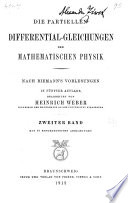 Die partiellen Differential-gleichungen der mathematischen Physik nach Riemann̓s Vorlesungen in 5. Aufl. bearb.