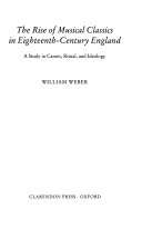 The rise of musical classics in eighteenth-century England : a study in canon, ritual, and ideology