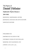 The papers of Daniel Webster. Series 3. Diplomatic papers