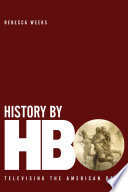 History by HBO Televising the American Past