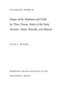 Images of the Madonna and Child by three Tuscan artists of the early seicento : Vanni, Roncalli, and Manetti