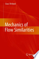 Mechanics of flow similarities