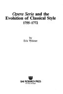 Opera seria and the evolution of classical style, 1755-1772