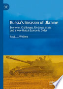 Russia's invasion of Ukraine : economic challenges, embargo issues and a new global economic order