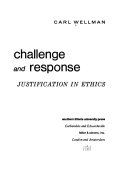 Challenge and response; justification in ethics.