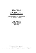 Reactive molecules : the neutral reactive intermediates in organic chemistry
