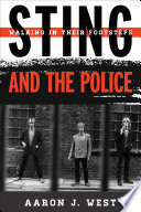 Sting and the Police : walking in their footsteps