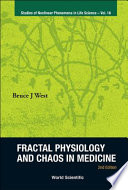 Fractal Physiology and Chaos in Medicine.