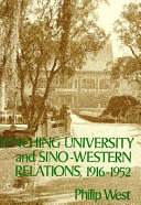 Yenching University and Sino-Western relations, 1916-1952