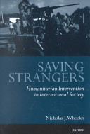 Saving strangers : humanitarian intervention in international society