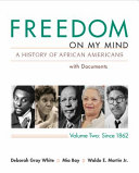 Freedom on my mind : a history of African Americans, with documents