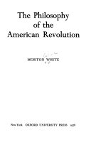 The philosophy of the American Revolution