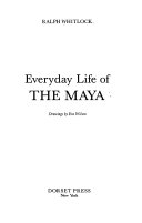 Everyday life of the Maya