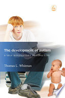 The development of autism : a self-regulatory perspective