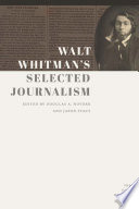 Walt Whitman's selected journalism