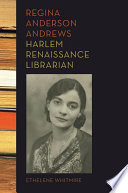 Regina Anderson Andrews, Harlem Renaissance librarian