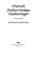 Dietrich Fischer-Dieskau, mastersinger : a documented study