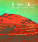 Rockwell Kent : the mythic and the modern