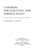 Congress, the executive, and foreign policy,