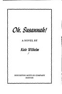 Oh, Susannah! : a novel
