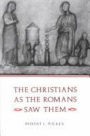 The Christians as the Romans saw them
