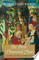The first thousand years : a global history of Christianity