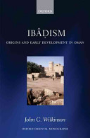 Ibâdism : origins and early development in Oman