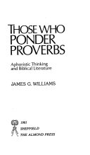 Those who ponder proverbs : aphoristic thinking and Biblical literature