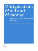 Wittgenstein, mind, and meaning : toward a social conception of mind