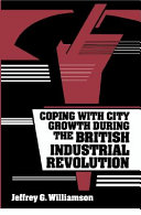 Coping with city growth during the British Industrial Revolution