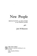 New people : miscegenation and mulattoes in the United States