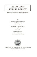 Aging and public policy : social control or social justice?