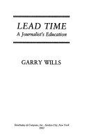 Lead time : a journalist's education