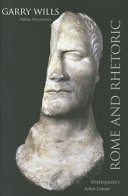 Rome and rhetoric : Shakespeare's Julius Caesar