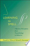 Learning to smell : olfactory perception from neurobiology to behavior