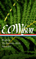 Biophilia ; The diversity of life ; Naturalist