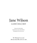 Jane Wilson : Land, Sea, Sky