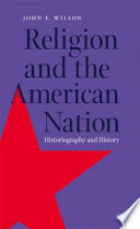Religion and the American nation : historiography and history