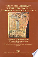 Text and Artifact in the Religions of Mediterranean Antiquity : Essays in Honour of Peter Richardson.