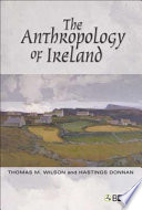 The anthropology of Ireland