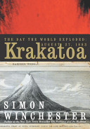 Krakatoa : the day the world exploded, August 27, 1883