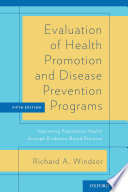 Evaluation of health promotion and disease prevention programs : improving population health through evidenced-based practice
