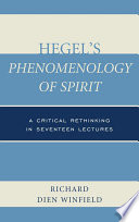Hegel's phenomenology of spirit : a critical rethinking in seventeen lectures
