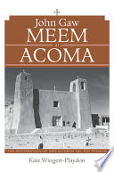 John Gaw Meem at Acoma : the restoration of San Esteban del Rey mission