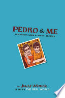 Pedro & me : friendship, loss, & what I learned