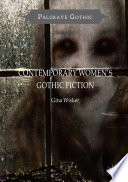 Contemporary Women's Gothic Fiction Carnival, Hauntings and Vampire Kisses