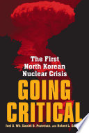 Going critical : the first North Korean nuclear crisis