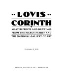 Lovis Corinth : master prints and drawings from the Marcy family and the National Gallery of Art