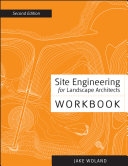 Site engineering for landscape architects workbook