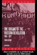 The origins of the Russian revolution, 1861-1917